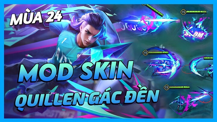 Mod Skin Quillen Người Gác Đền Mùa 24 Mới Nhất Full Hiệu Ứng Không Lỗi Mạng | Yugi Gaming