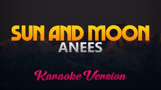 Anees - Sun and Moon (Karaoke/Instrumental)