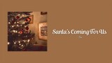 Sia ‒ Santa's Coming For Us (Lyrics / Lyric Video / Vietsub)