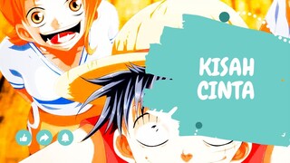 KISAH CINTA - [EDIT AMV ONE PIECE]