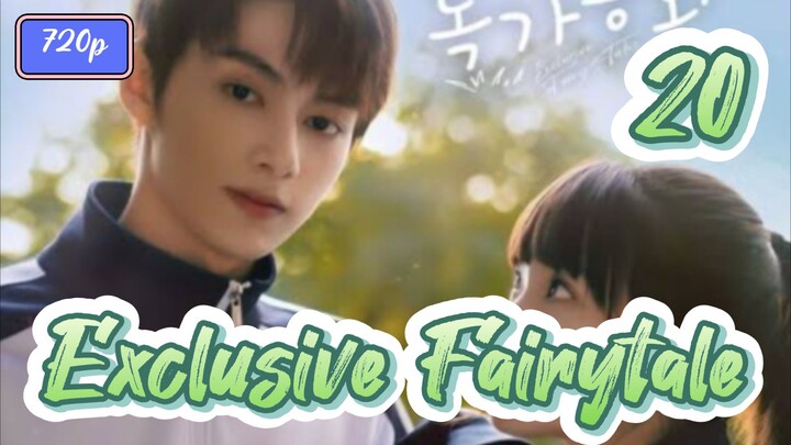 Exclusive Fairytale (2023) Eps 20 Sub Indo 720p