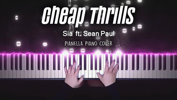 【Sia ft. Sean Paul - Cheap Thrills】 特效钢琴 Pianella Piano