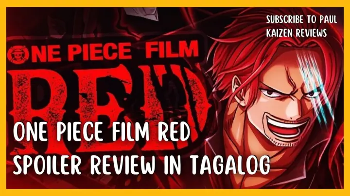 One Piece Film Red - Spoiler Review and Summary in Tagalog.