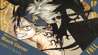 「English Cover」Black Clover OP 2 "Paint It Black" FULL VER. 『 ブラッククローバー』【Sam Luff】 - Studio Yuraki