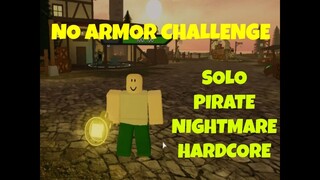 NO ARMOR CHALLENGE - SOLO PIRATE NIGHTMARE DUNGEON QUEST