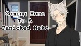 Coming Home To A Panicked Neko | ASMR Roleplay [M4A]