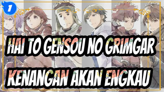 Hai to Gensou no Grimgar | Kenangan Akan Engkau_1