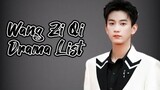Wang Zi Qi 王子奇 Drama List ( 2018 - 2023 ) | Once We Get Married | The Love You Give Me