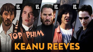 TOP PHIM KEANU REEVES NHẤT ĐỊNH PHẢI XEM