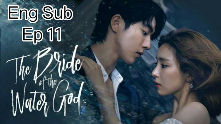 The Bride of the Water God Ep 11 Eng Sub