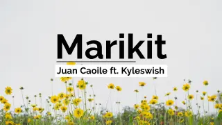 Juan, Kyle - Marikit (Lyrics)