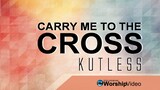 Carry Me To The Cross - Kutless [With Lyrics]