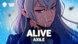Axile - Alive [AMV]