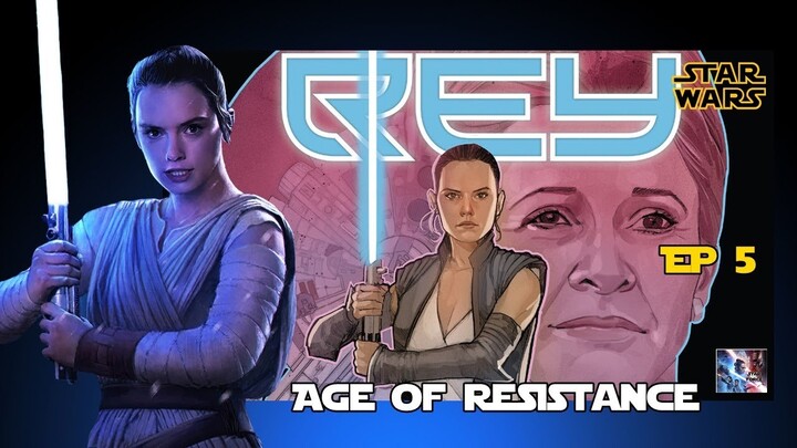 Rey กับการออกเดินทางตามหาปรมาจารย์เจได Luke Skywalker (Age of Resistance EP 5) [Star Force]