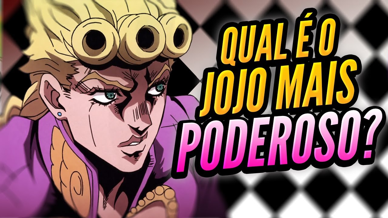 Rankeando Os Jojos Qual O Jojo Mais Poderoso De Todos Bilibili