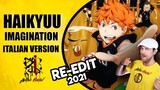 HAIKYUU OP. -  Imagination (Italian Version) RE-EDIT 2021