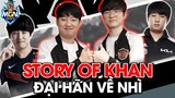 Story of Khan - Đại Hãn Ông Hoàng Về Nhì | MGN Esports