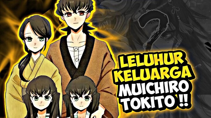 SIAPA SEBENARNYA LELUHUR DARI KELUARGA MUICHIRO TOKITO ?!!