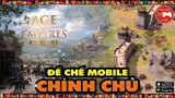 NEW GAME || Age of Empires Mobile - ĐẾ CHẾ MOBILE CHÍNH CHỦ sắp ra mắt...! || Thư Viện Game