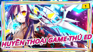 [HUYỀN THOẠI GAME THỦ |MAD] ED_1