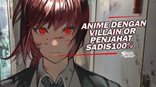 Anime Dengan Villain/Penjahat Paling Mengerikan di Dunia