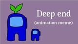 Deep end (animation meme) among us