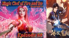 Eps 68 | Magic Chef of Fire and Ice Season 2 Sub Indo