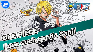 ONE PIECE|[Sanji]Love such gentle Sanji_2