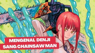 Mengenal sosok Denji, Si Iblis Chainsaw Man yang bucin terhadap Makima