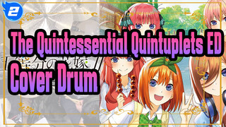 [The Quintessential Quintuplets] ED Cinta Pertama  (Cover Drum)_2