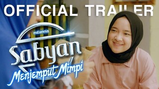 Official Trailer SABYAN MENJEMPUT MIMPI | 27 Juni 2019 Di Bioskop