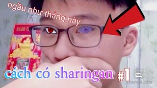 @gamer nguyễn kim/cách thức tỉnh sharingan