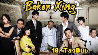 10- Baker King / TagDub kdrama ✔️👑