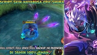 Script Skin Hayabusa Epic Shura Full Effect No Password - Patch Terbaru | Mobile Legends