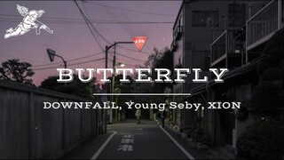 Butterfly - DOWNFALL, Young Seby, XION (Prod. Ayesean) | SupportingLocal