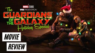 Guardians of the Galaxy Holiday Special | Movie Review