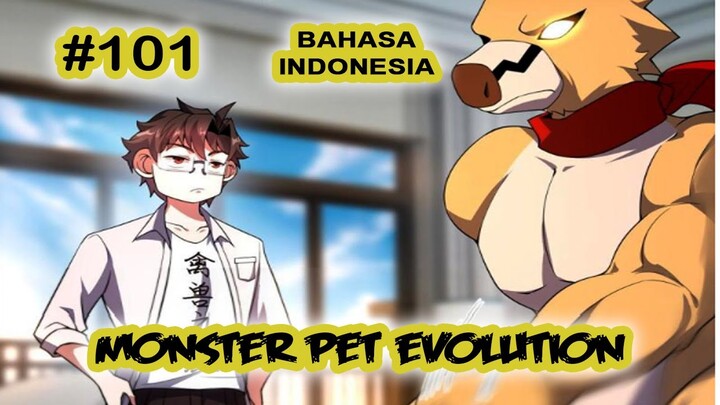Monster Pet ch 101 [Indonesia]