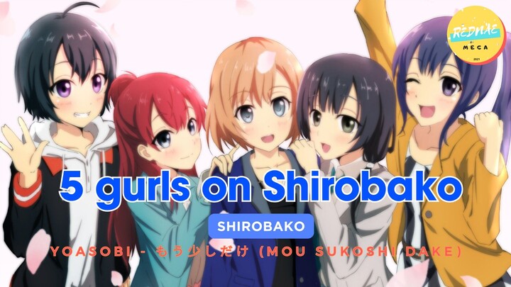 [AMV] Five Girls on Shirobako - YOASOBI - もう少しだけ (Mou Sukoshi Dake)