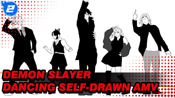 Demon Slayer
Dancing Self-Drawn AMV_2