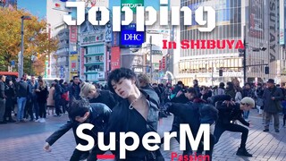 【挑战涩谷十字路口】Jopping - SuperM Covered By Passion舞团【KPOP IN PUBLIC】