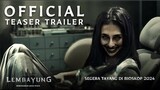 LEMBAYUNG - Teaser Trailer
