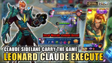 LEONARD TOP GLOBAL CLAUDE SIDELANE GAMEPLAY AGGRESSIVE MODE WITH SPELL EXECUTE! | MOBILE LEGENDS