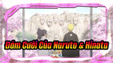 Naruto | Đám Cưới Của Naruto & Hinata