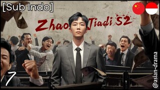 Zhao Jia Di Season 2 (2025) – Eps. 07 [Sub Indo]