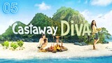🇰🇷 Castaway Diva (2023) Ep 5 [Eng Sub]