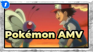 [Pokémon AMV] 3 lần xa cách của Ash & Butterfree_1