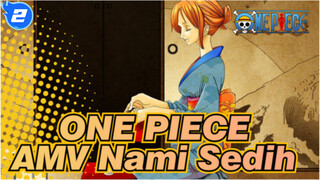 ONE PIECE
AMV Nami Sedih_2