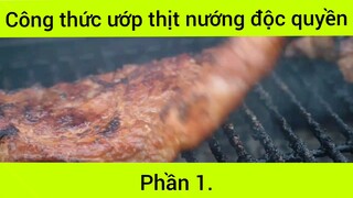 Công thức ướp thịt nướng độc quyền phần 1