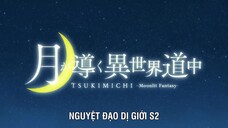 Nguyệt Đạo Dị Giới (Phần 2) EP 1 [Sub Việt]