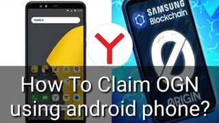 How to claim OGN token reward using mobile phone?